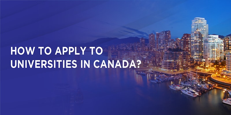 How To Apply To A College/University in Canada?